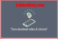 4 Cara Download Video di Chrome Paling Simpel