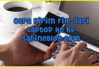 Cara Kirim File dari Laptop ke Hp