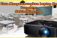 cara menyambungkan laptop ke proyektor