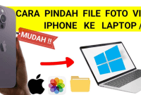Cara Memindahkan Foto dari iPhone ke Laptop dengan Mudah dan Cepat