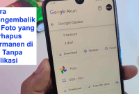 Cara Mengembalikan Foto yang Terhapus Permanen di HP