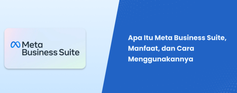 Meta Business Suite: Panduan Lengkap untuk Mengelola Bisnis Online