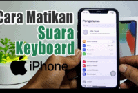Cara Mematikan Suara Keyboard iPhone: Panduan Lengkap untuk Pengguna iPhone