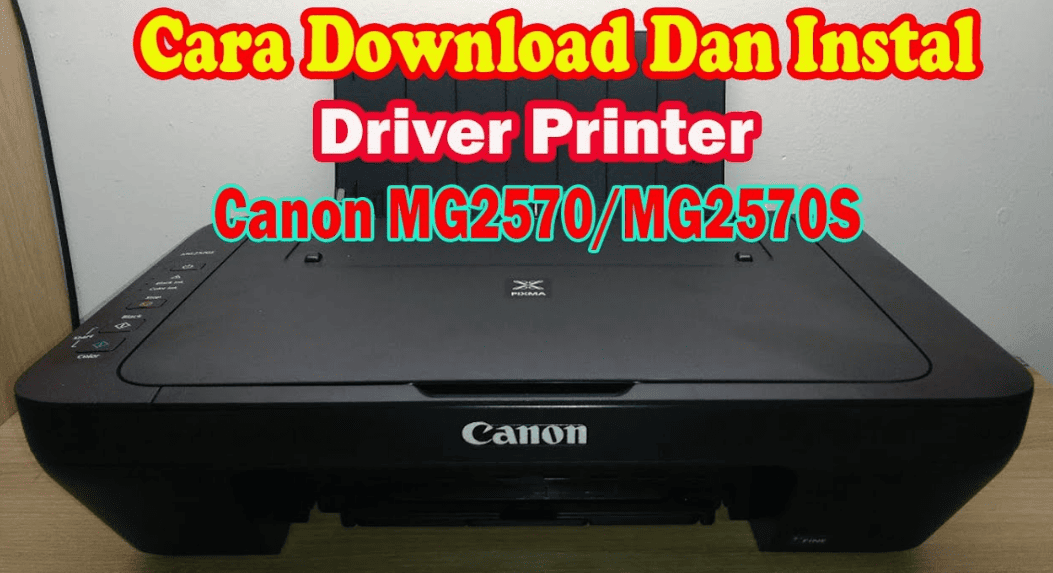 Download Driver Printer Canon MG2570S
