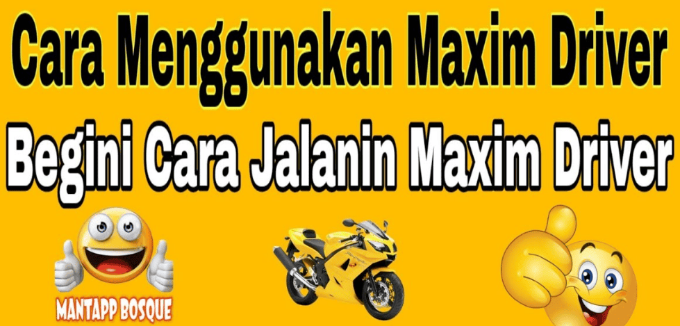 Cara Menggunakan Aplikasi Maxim Driver