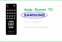 Kode Remot TV Samsung: Panduan Lengkap untuk Pengaturan Remote