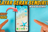 Panduan Lengkap Aplikasi Mengatasi Layar HP Gerak Sendiri: Solusi dan Penyebab Terbaru