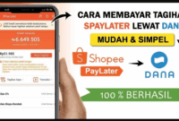 Panduan Lengkap Cara Bayar SPayLater Lewat DANA: Solusi Mudah dan Cepat