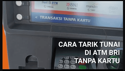 Cara Tarik Tunai Tanpa Kartu BRI