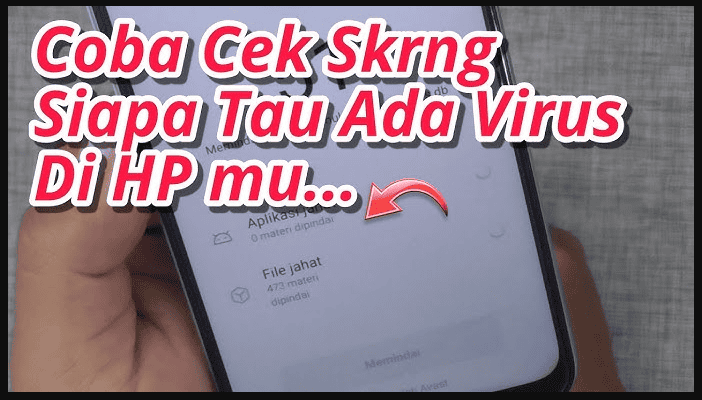 Cara Membersihkan Virus di HP