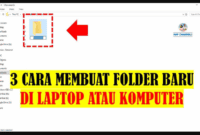Cara Membuat Folder Baru di Laptop: Panduan Lengkap dan Terbaru