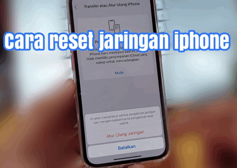 Cara Reset Jaringan iPhone: Panduan Lengkap