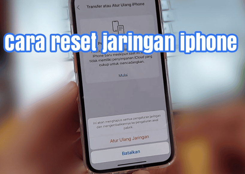 Cara Reset Jaringan iPhone
