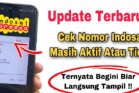 Cara Cek Nomor Indosat Aktif atau Tidak: Panduan Lengkap