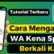 Cara Mengatasi WA Kena Spam: Panduan Lengkap