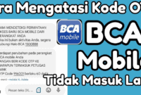 Kenapa Kode OTP BCA Tidak Masuk ke SMS? Panduan Lengkap Solusi Terbaru