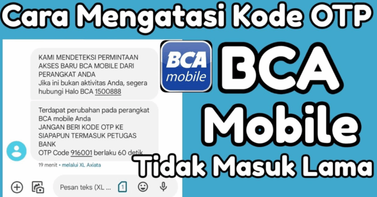 Kenapa Kode OTP BCA Tidak Masuk ke SMS? Panduan Lengkap Solusi Terbaru